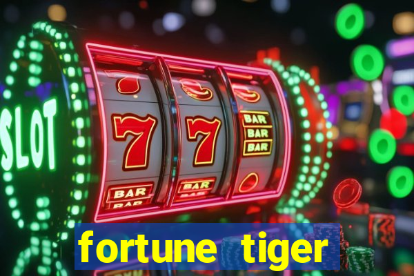 fortune tiger aposta 1 real